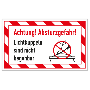 Kombischild, Achtung! Absturzgefahr Lichtkuppeln nicht .., Aufkl., Folie, 250 x 150 mm