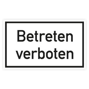 Verbotsschild m. Hinweistext, Betreten verboten, Aufkleber, Folie, 250 x 150 mm