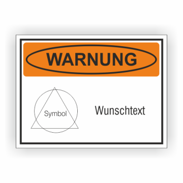 Warnaufkleber mit Signalwort Warnung, Symbol und Wunschtext, Folie