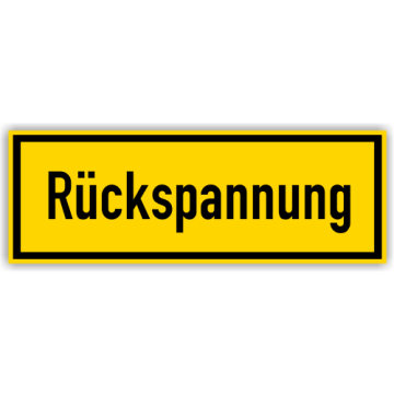 Warnschild, Rückspannung, Aufkleber, Folie, 210 x 74 mm