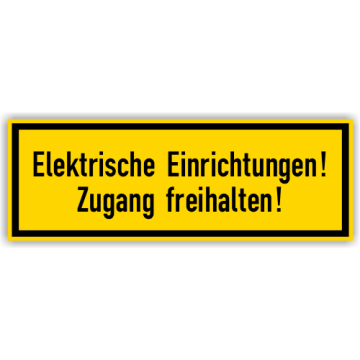 Warnschild, Elektrische Einrichtung! Zugang freihalten! Aufkleber, Folie, 210 x 74 mm