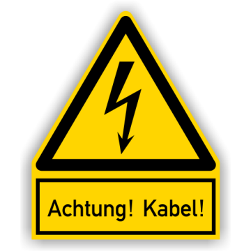 Warnschild, Achtung! Kabel!