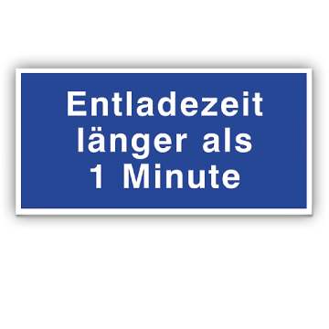 Gebotsschild, Entladezeit länger als 1 Minute, DIN 40 008, Aufkleber, Folie