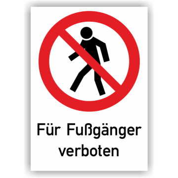 Verbotsschild, Für Fußgänger verboten, BGV A8, Kunststoff, 210 x 297 mm
