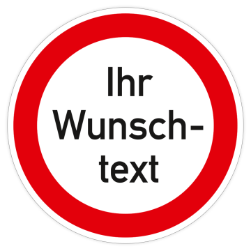 Verbotsschild mit Wunschtext, Aluminium 2 mm
