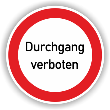 Verbotsschild, Durchgang verboten, praxisbewährt