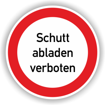 Verbotsschild, Schutt abladen verboten, praxisbewährt, Aluminium, d = 400 mm