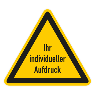 Warnschild mit Wunschpiktogramm oder Wunschtext