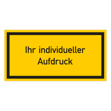 Warnschild,  individueller Aufdruck, Aufkleber mit Schutzlaminat, extra starke Klebkraft, rechteckig