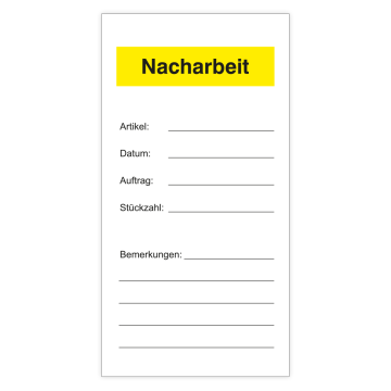 Qualitätsanhänger selbstklebend, Etikett NACHARBEIT, 76 x 147 mm, Folie, 10 Stück pro VE