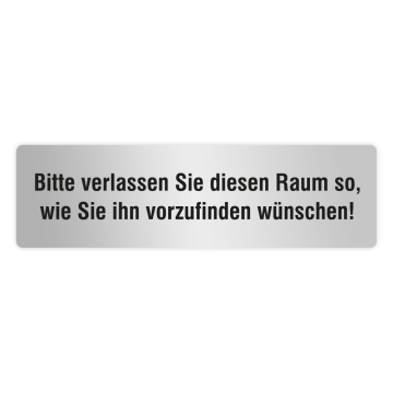 ELOXSIGN Hinweisschild, Bitte verlassen Sie diesen Raum so…, Aluminium, silber eloxiert, 140 x 40 mm
