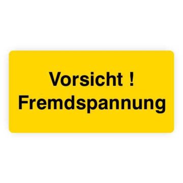 Warnaufkleber, Vorsicht! Fremdspannung, Folie,