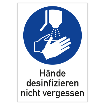 Gebotsschild, Hände desinfizieren nicht vergessen, ISO 7010, Kunststoff, 210 x 297 mm