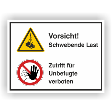 Kombischild, Vorsicht! Schwebende Lasten - Zutritt verboten, ISO7010, verschiedene Ausführungen