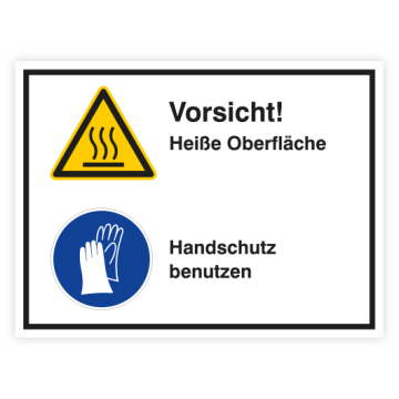Kombischild, Vorsicht! Heiße Oberfl., Handschutz benutzen, ISO 7010, verschiedene Materialien