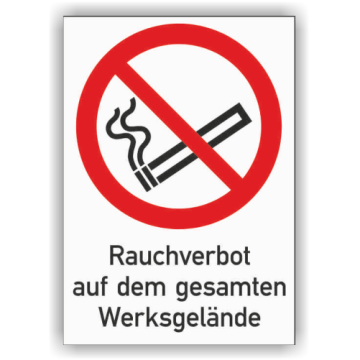 Verbotsschild, Rauchverbot auf dem gesamten Werksgelände, ISO 7010