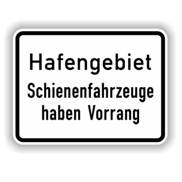 Zusatzzeichen StVO, Hafengebiet Vorrang Schienenf. VZ 1008-33, Alu 2 mm Flachform