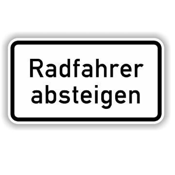Zusatzzeichen StVO, Radfahrer absteigen,  VZ 1012-32, Alu 2 mm flach