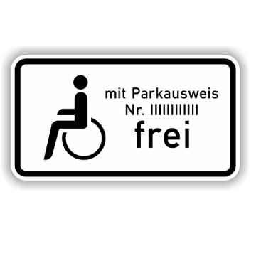 Zusatzzeichen StVO, Schwerbeh. mit Parkausw. Nr... frei, VZ 1020-11, Alu 2mm flach