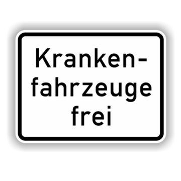 Zusatzzeichen StVO, Krankenfahrzeuge frei VZ 1026-34, Alu 2 mm flach