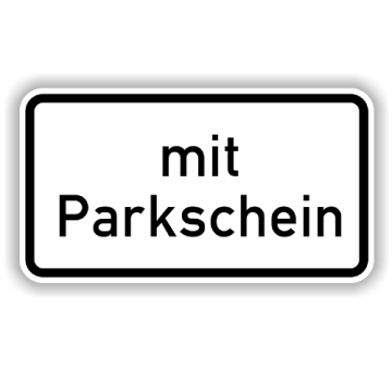 Zusatzzeichen StVO, mit Parkschein, VZ 1053-31, Alu 2 mm