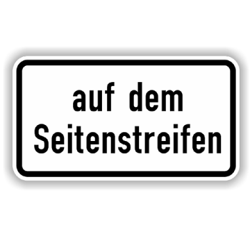 Zusatzzeichen StVO, Auf dem Seitenstreifen VZ 1053-34, Alu 2 mm,