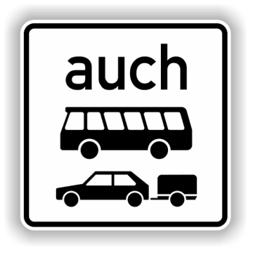Zusatzzeichen StVO, auch Kraftomnibusse u. Pkw m.  Anhänger, VZ 1060-32, Alu 2 mm