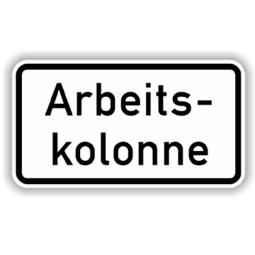 Zusatzzeichen, Arbeitskolonne Alu 2 mm, Flachform,