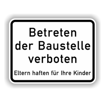 Zusatzzeichen, Betreten der Baustelle verboten Alu 2 mm, Flachform,