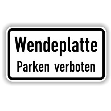 Zusatzzeichen, Wendeplatte Parken verboten Alu 2 mm, Flachform,