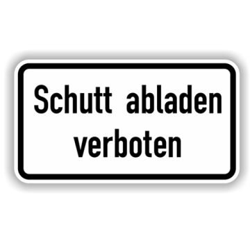 Zusatzzeichen, Schutt abladen verboten,  Alu 2 mm, Flachform,