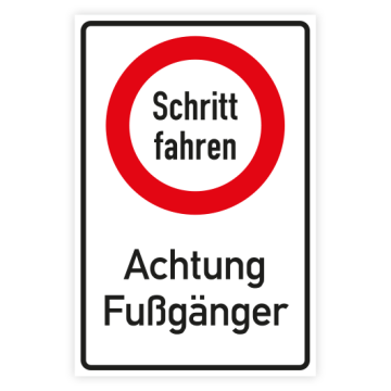 Verkehrszeichen Kombischild Schritt fahren - Achtung Fußgänger, Alu,