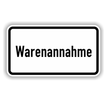 Zusatzzeichen, Warenannahme, Alu 2 mm, Flachform,