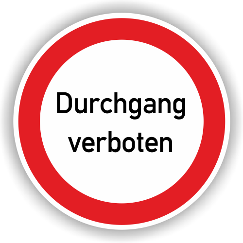 Verbotsschild, Durchgang verboten, praxisbewährt