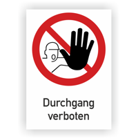 Verbotsschild - Durchgang verboten - Kombination aus Piktrogramm und Text