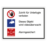 Hinweisschild - Zutritt f&uuml;r Unbefugte verboten; Dieses Objekt wird video&uuml;berwacht; Alarmgesichert
