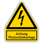Warnschild - Achtung Photovoltaikanlage